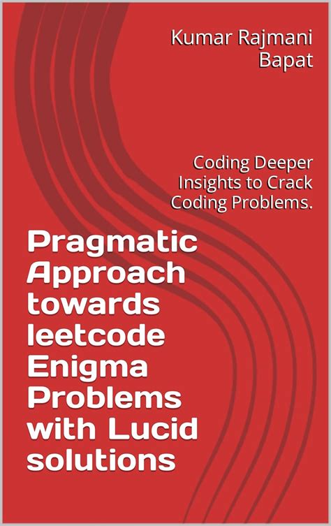 Pragmatic Approach towards leetcode Enigma Problems with Lucid ...