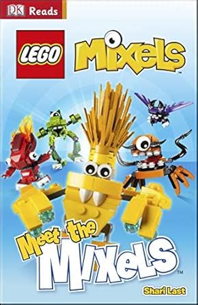 DK Reads Lego: Mixels Meet the Mixels (DK Reads Beginning To Read) : DK ...