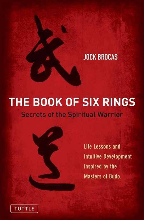 The Book of Six Rings: Secrets of the Spiritual Warrior (Life Lessons ...