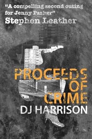 Proceeds of Crime (Jenny Parker) : Harrison, D. J.: Amazon.in: Books