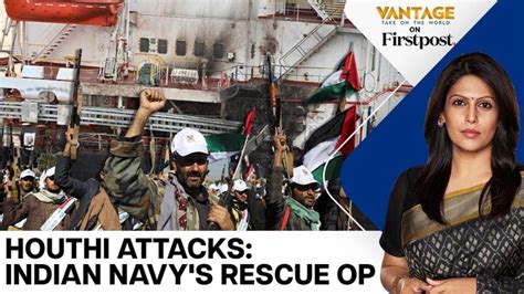 Red Sea Attacks: Indian Navy Warship Rescues Vessel Amid Houthi Strikes ...