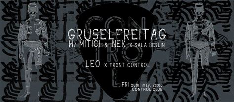 Gruselfreitag w/ Mitici & Nek x Sala Berlin / Leo x Front Control ...