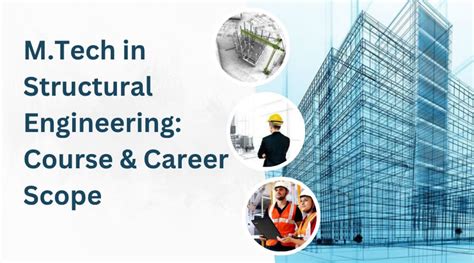 M.Tech in Structural Engineering: Course Career Scope