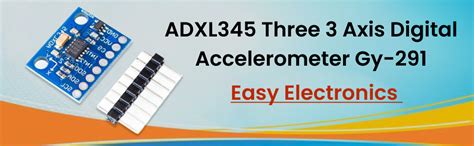 Easy Electronics ADXL345 Three 3 Axis Digital Accelerometer Gy-291 ...
