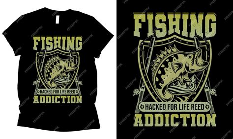 Premium Vector | Fishing hacked for life reed addiction t shirt design