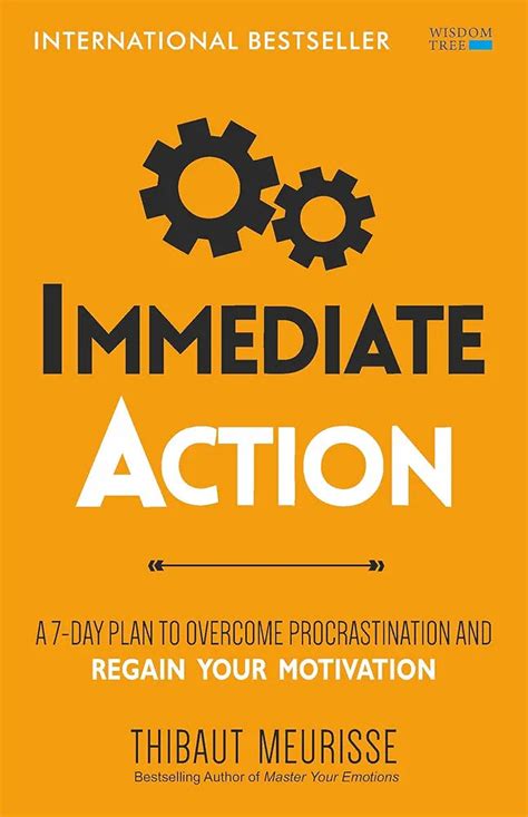 Immediate Action: A 7-Day Plan to Overcome Procrastination and Regain ...