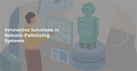 Image result for Robotic Palletizing Systems