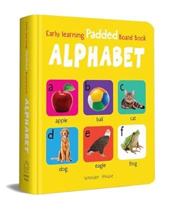 Early Learning Padded Book of Alphabet : Padded Board Books For ...