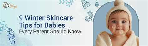 9 Winter Skincare Tips for Babies Every Parent Should Know – DreamyDerma