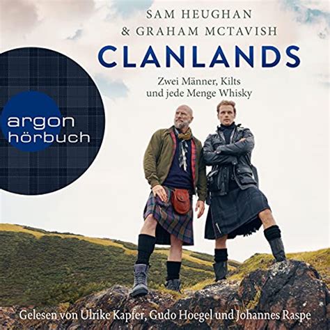 Clanlands (German edition): Zwei Männer, Kilts und jede Menge Whisky ...