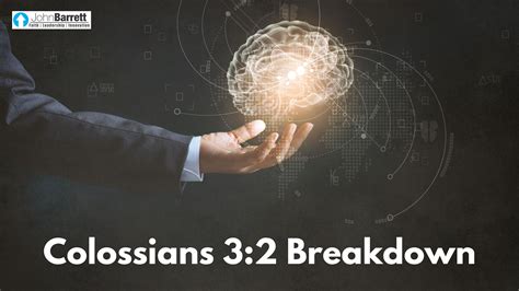 Colossians 3:2 Breakdown | John Barrett Blog