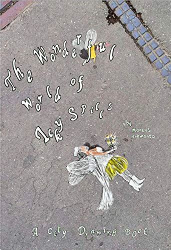 The Wonderful World of Icky Spills: A City Drawing Book eBook ...