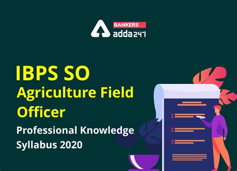 IBPS SO Agriculture Field Officer: Professional Knowledge Syllabus 2020