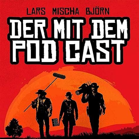 Der Mit Dem Pod Cast : Mischa Björn & Lars: Amazon.in: Audible Books ...