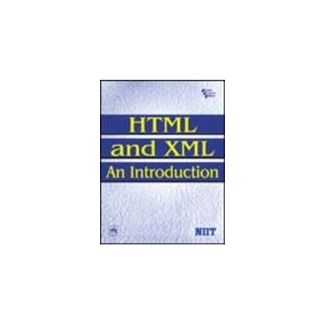 Buy Html and Xml An Introduction Book Online at Low Prices in India ...