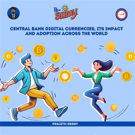 Central Bank Digital Currencies, its adoption across the world and impact - Finance @ Tapmi