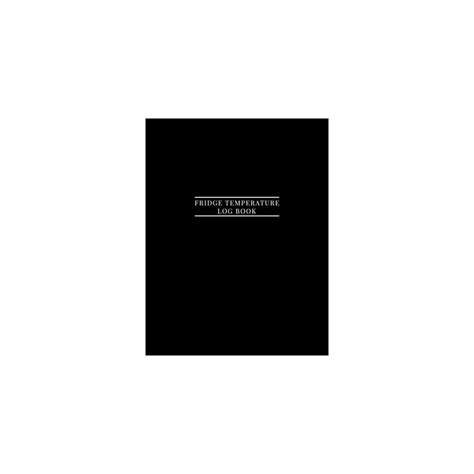 Buy Fridge Temperature Log Book: Temperature Log For Refrigerator ...