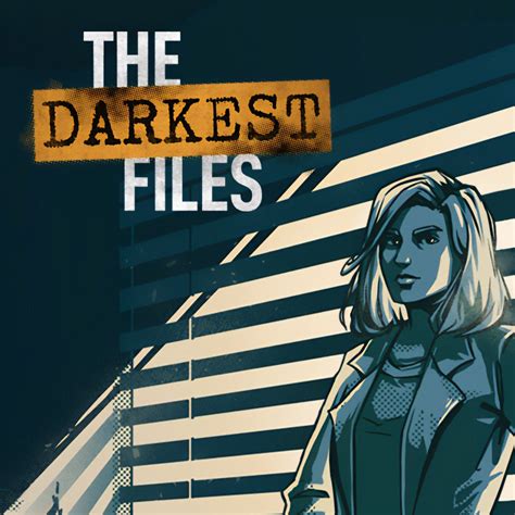 The Darkest Files