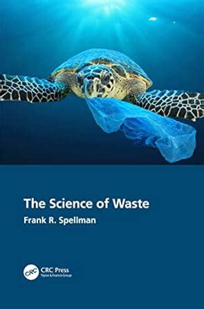 The Science of Waste : Spellman, Frank R.: Amazon.in: Books
