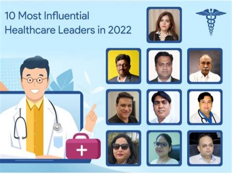 10 most influential healthcare leaders in 2022