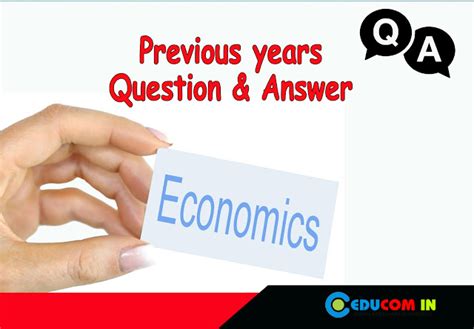 PREVIOUS YEARS QUESTION AND ANSWER KEY- ECONOMICS (PLUS ONE) - Educom.in