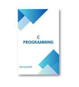 C PROGRAMMING Startup Book | Smart Skills india