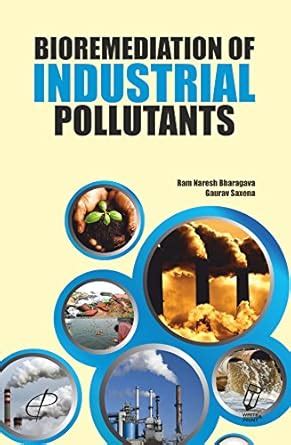 Buy Bioremediation Of Industrial Pollutants Book Online at Low Prices ...