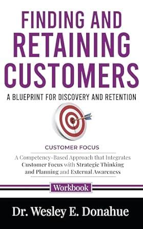 Finding and Retaining Customers: A Blueprint for Discovery and ...