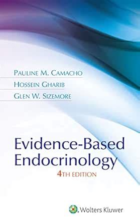Evidence-Based Endocrinology eBook : Camacho, Pauline M.: Amazon.in ...