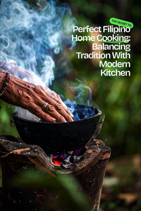 The Secret To Perfect Filipino Home Cooking: Balancing Tradition With ...
