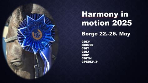 Harmony in motion 2025, Borge rideklubb, Sarpsborg, 22 May 2025 | AllEvents