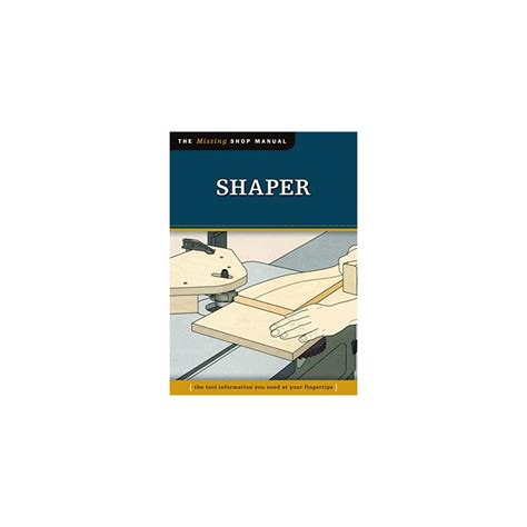 Buy Shaper (Missing Shop Manual): The Tool Information You Need at Your ...