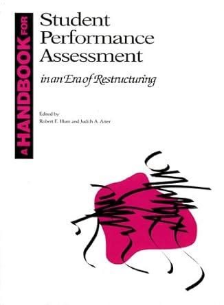 Buy A Handbook for Student Performance Assessment in an Era of ...