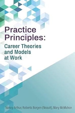 Practice Principles: Career Theories and Models at Work eBook : Arthur ...
