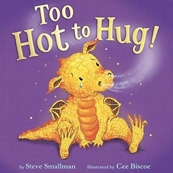 Too Hot to Hug! - Little Hippo Books - Children's Padded Board Book ...