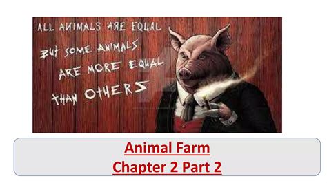 Animal Farm Chapter 2 Part 2.pptx