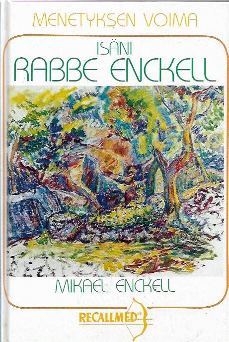Menetyksen voima, Isäni Rabbe Enckell 1937-1950 - antikka.net