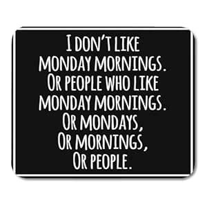 Emvency Mouse Pads Meme Funny Inspirational Quotation Sarcasm Monday ...
