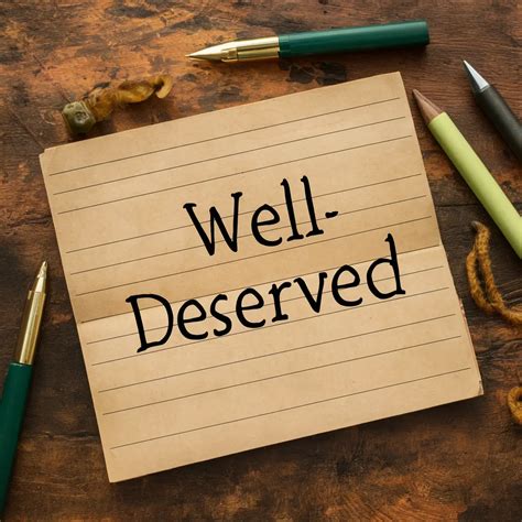 Well Deserved or Well-Deserved?