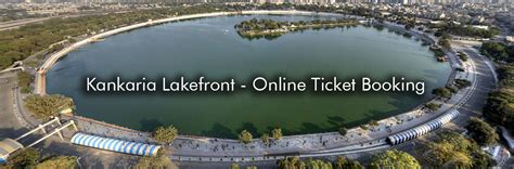 Ticket Booking for Kankaria Lakefront