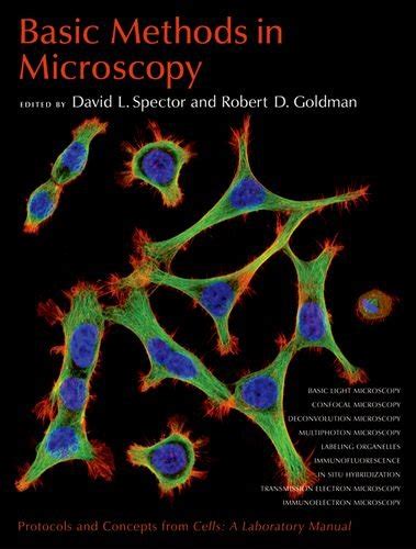 Buy Basic Methods in Microscopy: Protocols and Concepts from Cells: A ...
