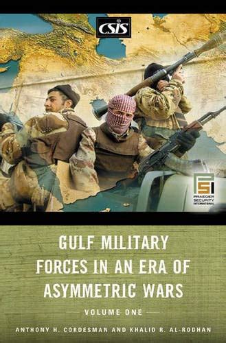 Buy Gulf Military Forces in an Era of Asymmetric Wars: Volume 1 ...