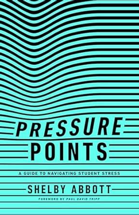 Buy Pressure Points: A Guide to Navigating Student Stress Book Online ...