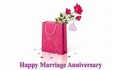 Happy Wedding Anniversary Gifts by Best Happy Wedding Anniversary Wishes Images Cards Happy Wedding Anniversary Gifts