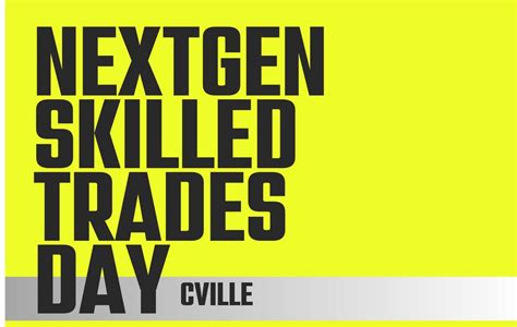Next Gen Skilled Trades Day 2025, V. Earl Dickinson Building 501 ...