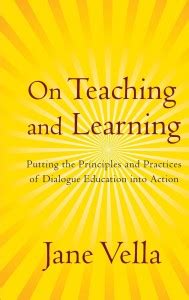 On Teaching and Learning - Putting the Principles and Practices of ...