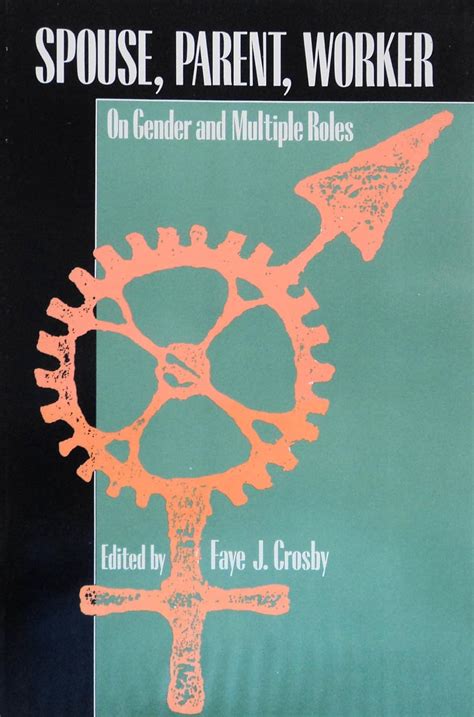 Buy Spouse Parent Worker – On Gender & Multiple Roles (Paper): On ...