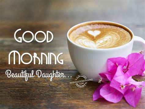 170+ Good Morning Messages & Blessings For Daughter With Images - Good ...