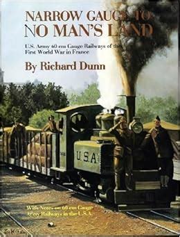 Amazon.in: Buy Narrow gauge to no man's land: U.S. Army 60 cm gauge ...