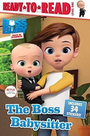 The Boss Babysitter: Ready-to-Read Level 1 (The Boss Baby TV) : Testa ...